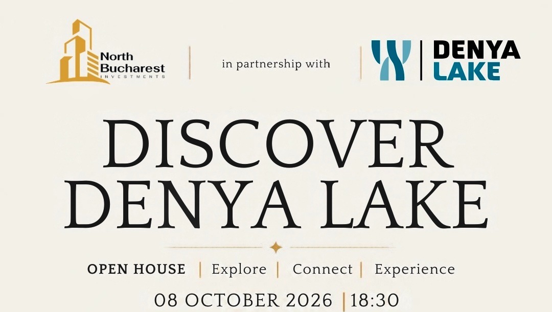 North Bucharest Investments and Denya announce "Discover Denya Lake", an exclusive event dedicated to the €45 million residential development in north Bucharest